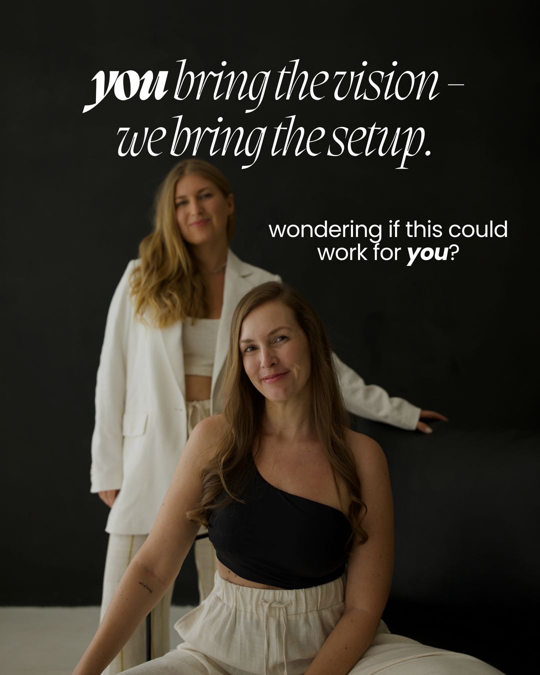 You bring the vision – we bring the setup. Denise and a colleague in the studio.
